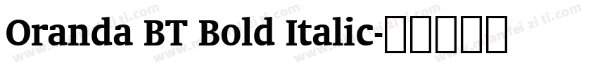 Oranda BT Bold Italic字体转换